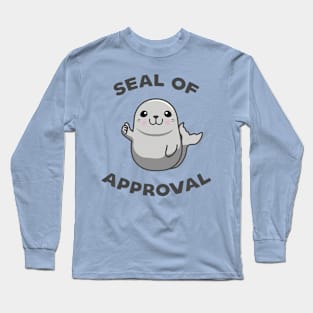 Seal of aproval Long Sleeve T-Shirt